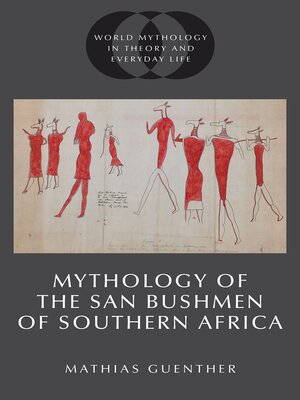 cover image of Mythology of the San Bushmen of Southern Africa